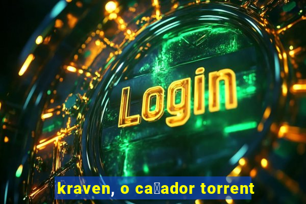 kraven, o ca莽ador torrent